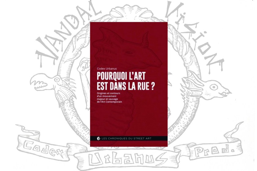 Pourquoi l'art est dans la rue Codex Urbanus